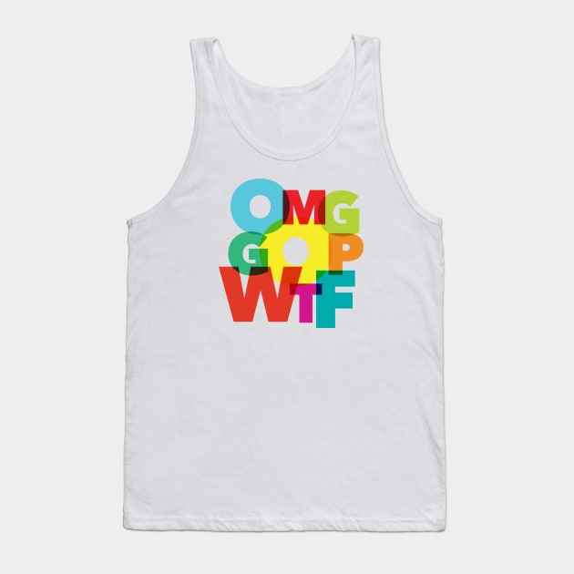 OMG GOP WTF Tank Top by authenticamerican